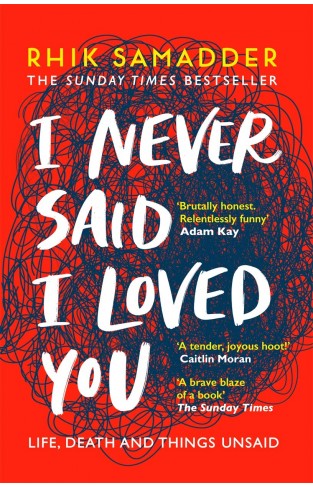 I Never Said I Loved You: THE SUNDAY TIMES BESTSELLER